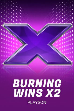 Burning Wins X2